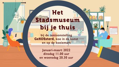 Het Stadsmuseum bij je thuis - Gratis online koeien-kunst-kijk-lessen 